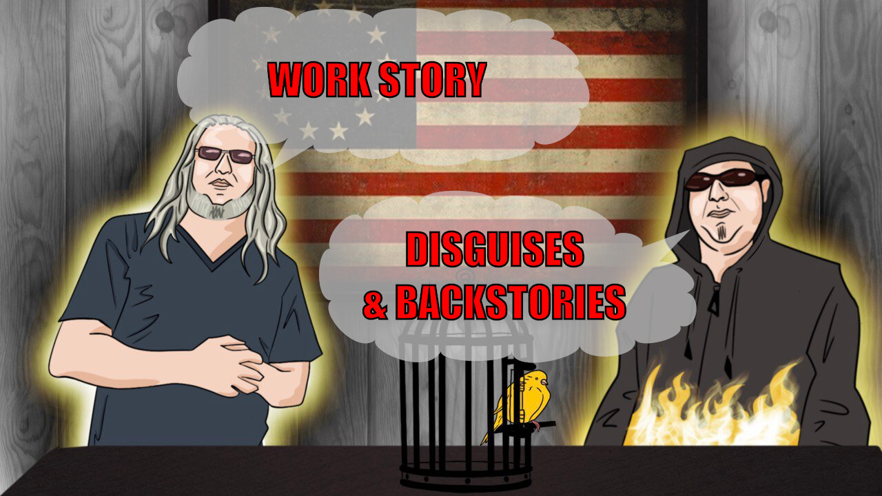 The Canary in the Cage Episode 75 - Disguises & Backstories, Ron Work Story