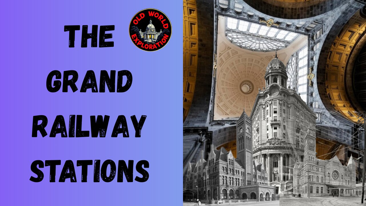 The Grand Railway Stations