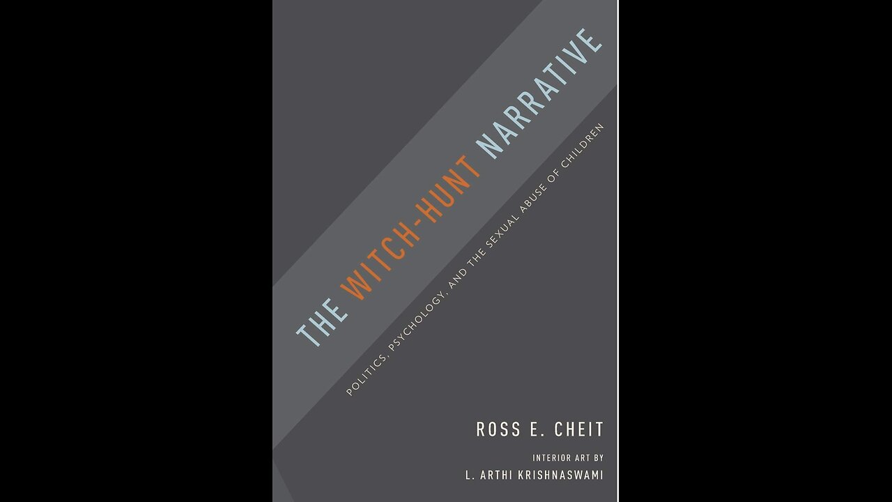 Book Discussion: The Witch Hunt Narrative by Ross Cheit with Roberta Glass, Philip Fairbanks, WR.