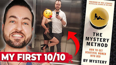 How I Banged My First 10 (Using Mystery Method)