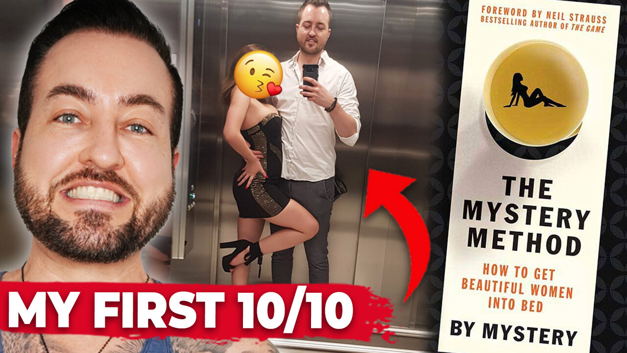 How I Banged My First 10 (Using Mystery Method)