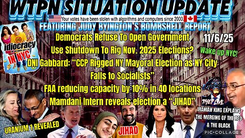 WTPN SITUATION UPDATE FEATURING RESTORED REPUBLIC 11/6/25