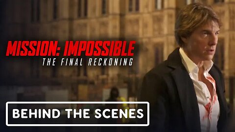 Mission - Impossible - The Final Reckoning - Official Behind the Scenes (20
