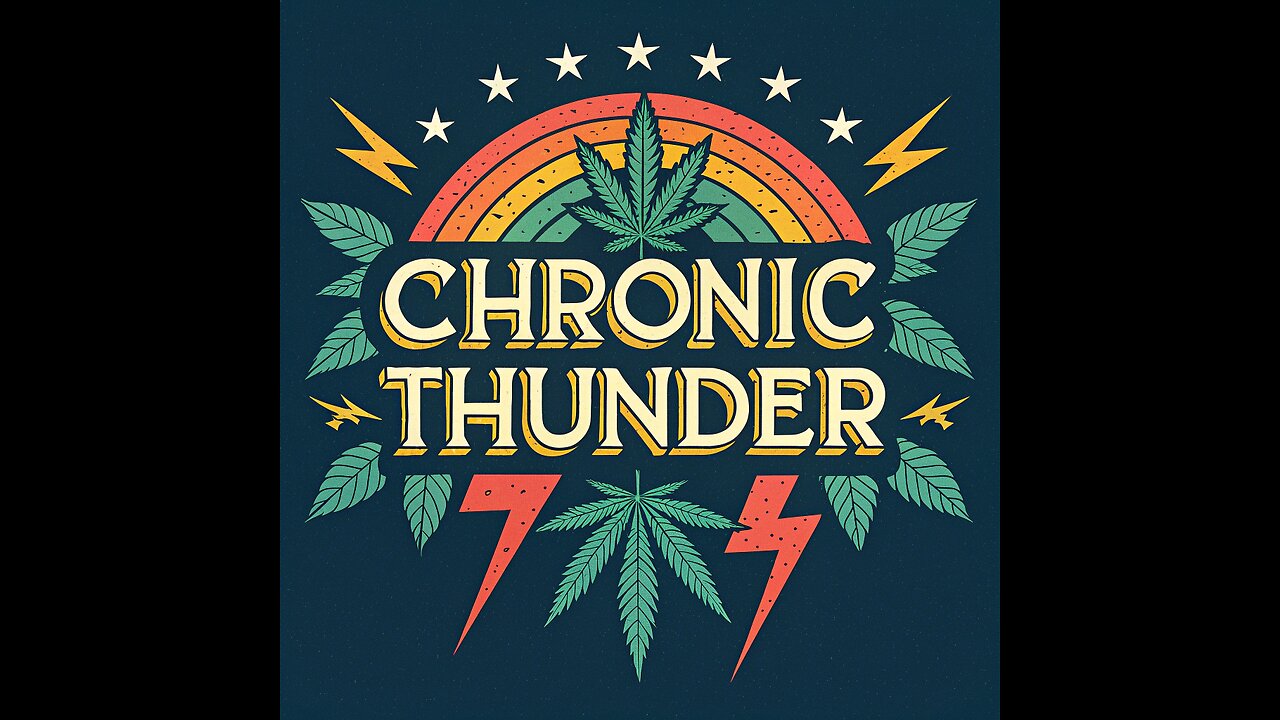 Chronic Thunder: 5.14.25
