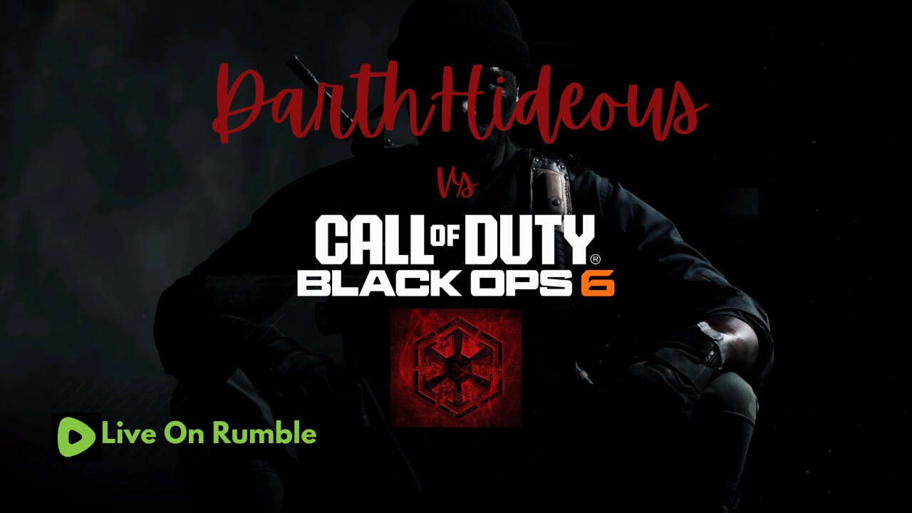 DarthHideous Plays Call Of Duty Black Ops 6.