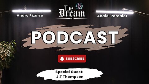 The Dream Podcast EP 9 (Special Guest - JT)