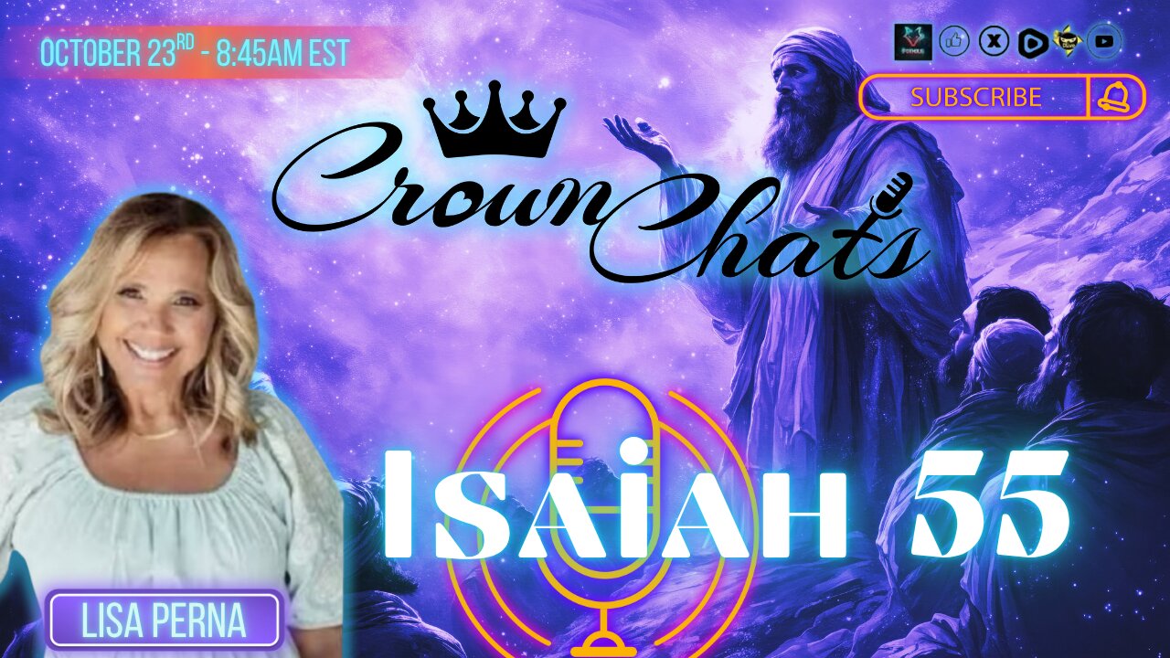Crown Chats- Isaiah Chapter 55