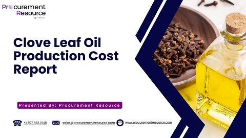 Clove Leaf Oil Production Cost Analysis Report