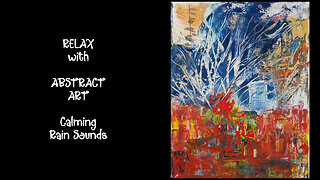 Explosive Colors, Gentle Rain – Relaxing Art for Sleep