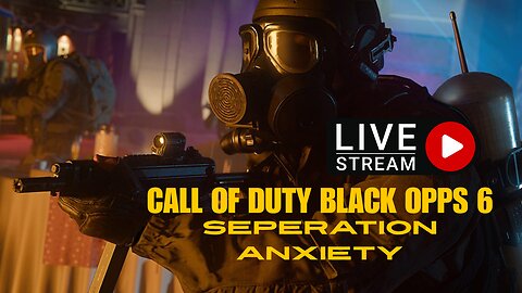 Call of Duty Black Ops 6 Campain: Separation Anxiety LIVE Gameplay