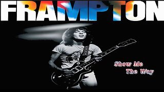 Peter Frampton - Show Me The Way