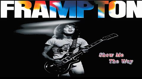 Peter Frampton - Show Me The Way
