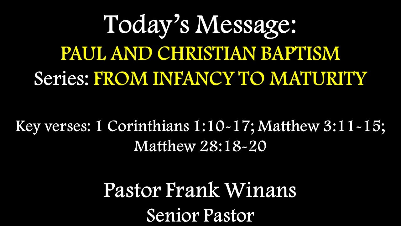 Sunday Service 05/25/2025 - Pastor Frank Winans - Paul and Christian Baptism