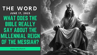 What Does The Bible Really Say About The Millennial Reign of The Messiah?