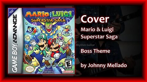 Mario & Luigi - Superstar Saga - Boss Theme (Metal Cover) | Johnny Mellado
