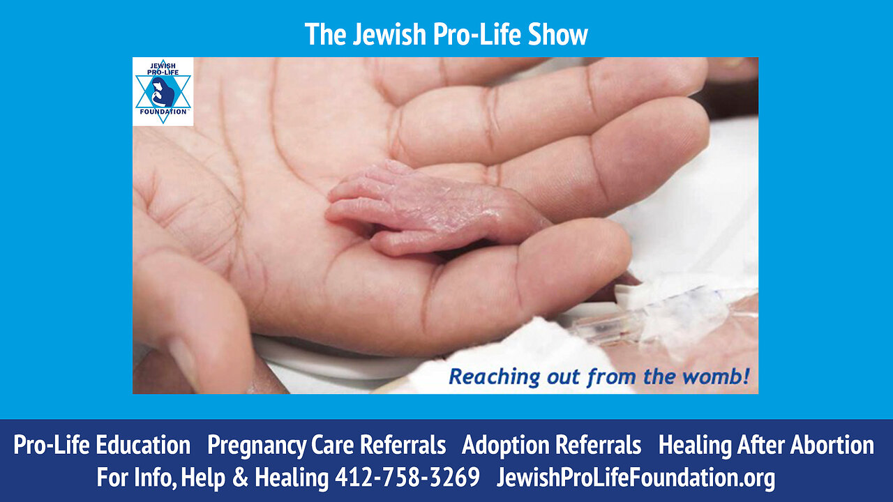 Jewish Pro-Life Show: How to be an Advocate for Unborn Life
