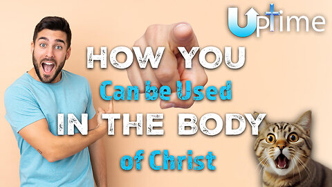 How YOU 🫵 Can be Used in the Body of Christ