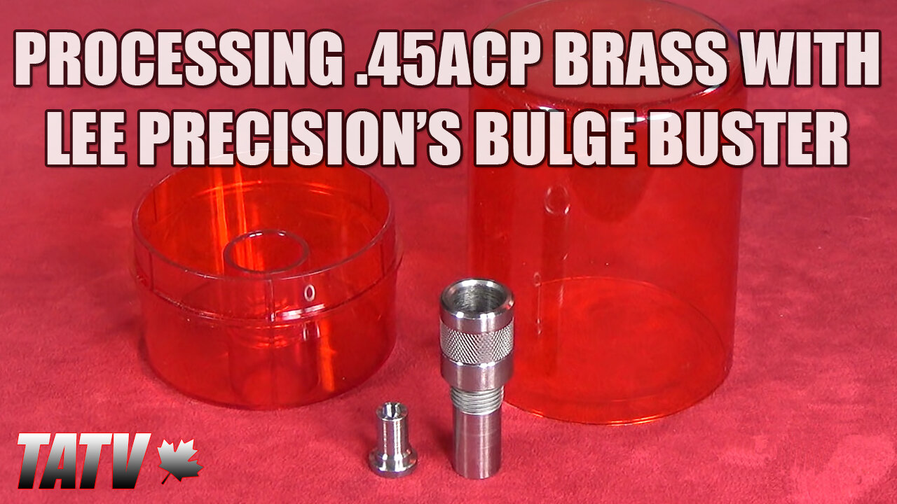 Processing .45ACP Brass with Lee Precision's Bulge Buster Kit