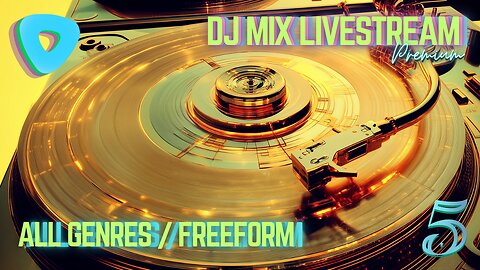 [Premium] DJ Mix Livestream - All Genres / Freeform Waves #5 3PM PST / 6PM EST