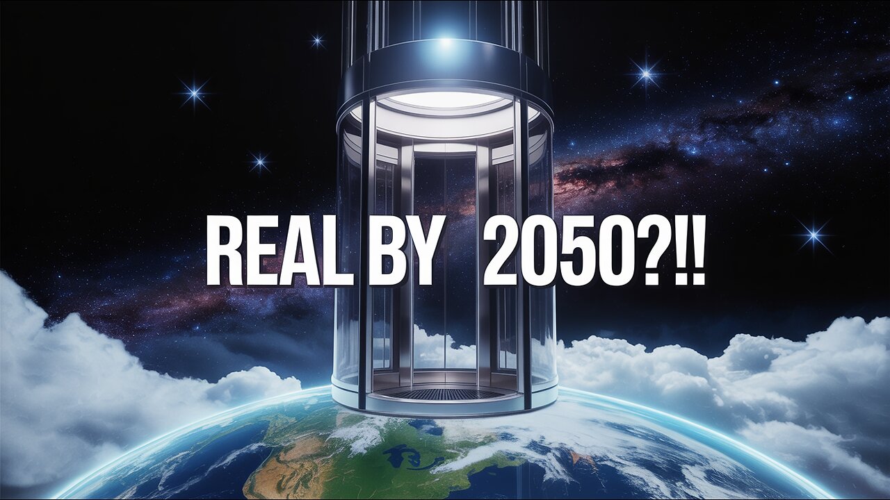 A Space Elevator by 2050? Here’s What That Really Means