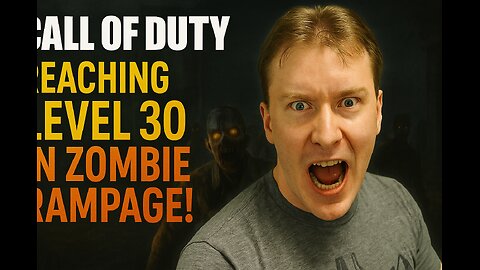 Call of Duty 6: Reaching Level 30 in Zombie Rampage! Can I Survive the Horde?