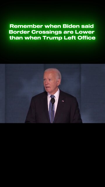 Remember what Joe Biden said