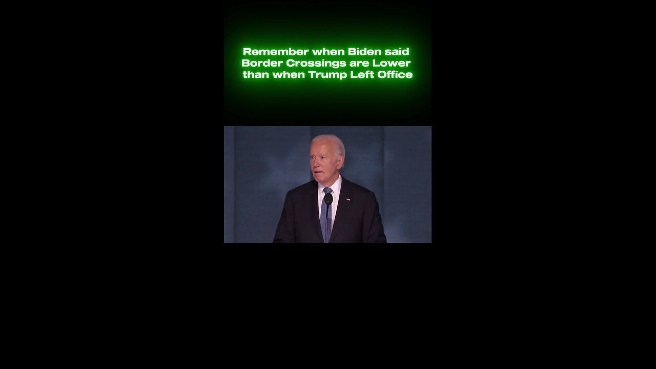 Remember what Joe Biden said