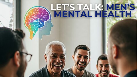 Men's Mental Health: Breaking The Silence In 2025
