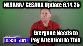 Dr. Scott Young NESARA/ GESARA Update 6.14.25 - Everyone Needs to Pay Attention to This