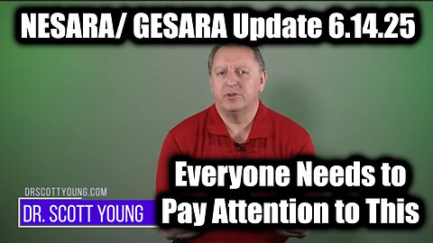 Dr. Scott Young NESARA/ GESARA Update 6.14.25 - Everyone Needs to Pay Attention to This