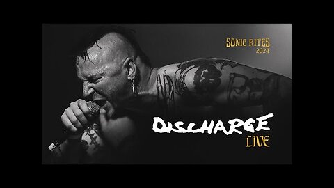 Discharge - Live at Sonic Rites 2024 (Full Hi Res)
