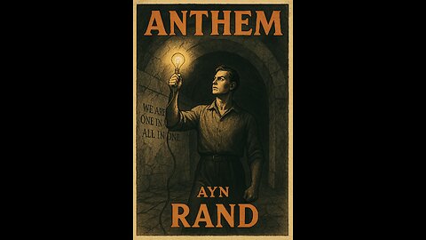 Anthem by Ayn Rand Book Summary