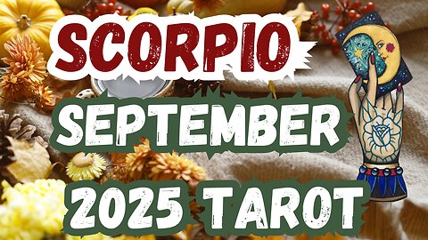 Scorpio ♏️ - Acting from a place of faith! September 2025 Monthly Tarot Reading #scorpio #tarot