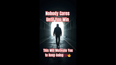 Nobody Cares Until You Win – This Will Motivate You to Keep Going 💯🔥