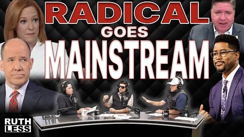How the Left Makes Radicalism Mainstream