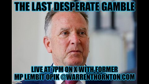 THE LAST DESPERATE GAMBLE WITH WARREN THORNTON & LEMBIT OPIK