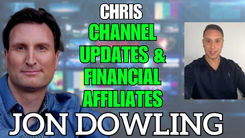 Jon Dowling & Chris Discuss News & Channel Updates July 2025