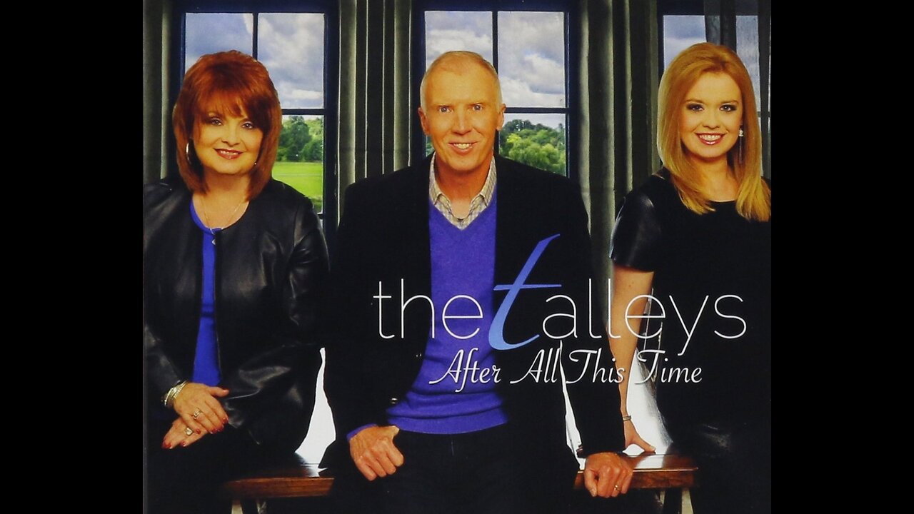 There's Never Been a Mountain - The Talleys