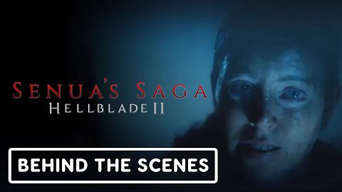 Hellblade II - Senua's Saga - Behind the Scenes Clip _ Xbox Extended Showcase 2023