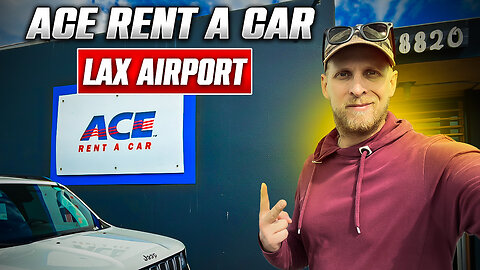 Ace Rent A Car - LAX 2025