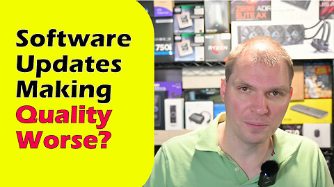 Software Updates Making Quality Worse?