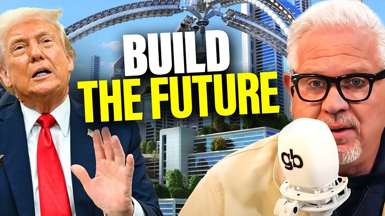 GlennBeck: How Trump Can Guarantee America LEADS in the Future!