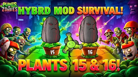 PvZ Hybrid Mod Survival Challenge – Plants 15 & 16 in Action!