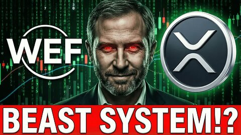 XRP & THE RISING THE BEAST SYSTEM - SHIPPING CONTAINER MOMENT IN 2026 - WEF & RIPPLE FACTS