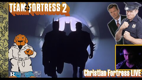 TF2 / HEY PAL, "M 17" STANDS FOR "MINOR"!!! / Christian Man LIVE / Team Fortress 2