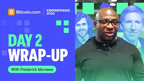 Consensus 2025 Day 2 Wrap-Up | Matt Hougan, Chris Maurice, Acronym Foundation & More