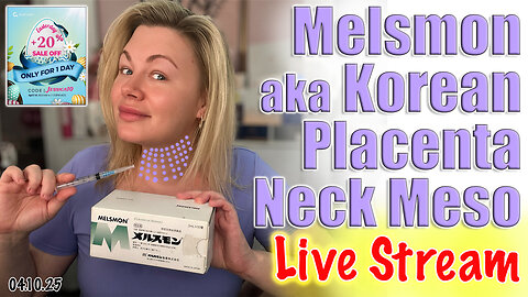 Live Melsmon aka Korean Placenta Neck Meso, AceCosm and code Jessica10 Saves