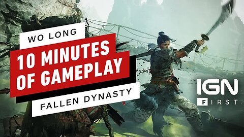 Wo Long - Fallen Dynasty - 10 Minutes of Exclusive New Gameplay _ IGN First