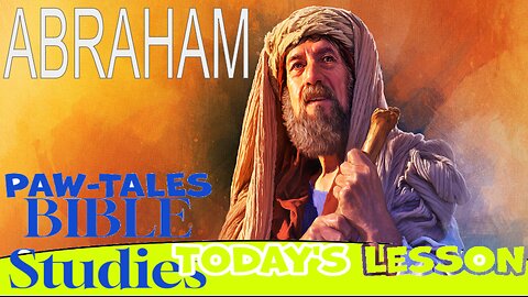 Paw-Tales Bible Studies on Abraham