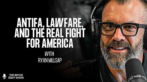 Ryan Millsap: Antifa, Lawfare, and the Real Fight for America